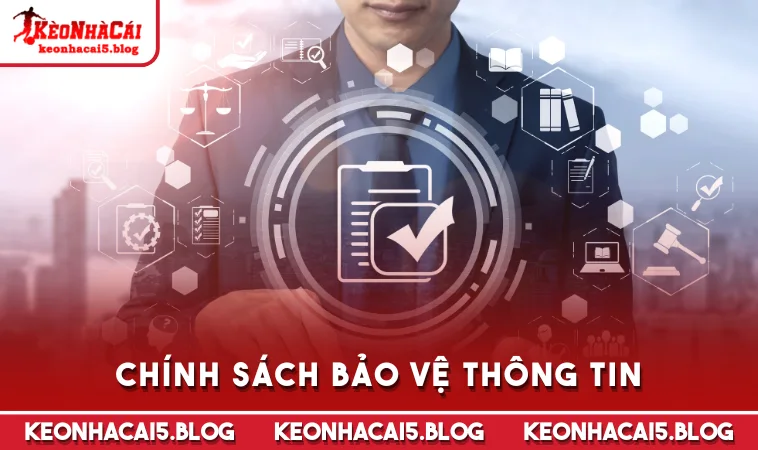 Chính sách bảo vệ thông tin
