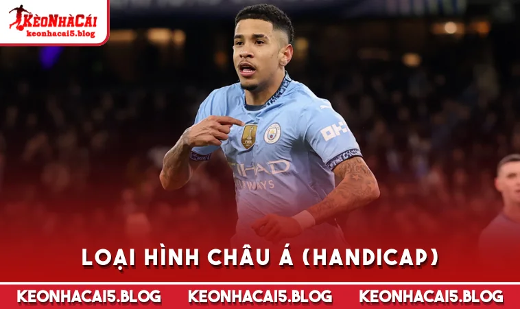 Loại hình châu Á (Handicap)